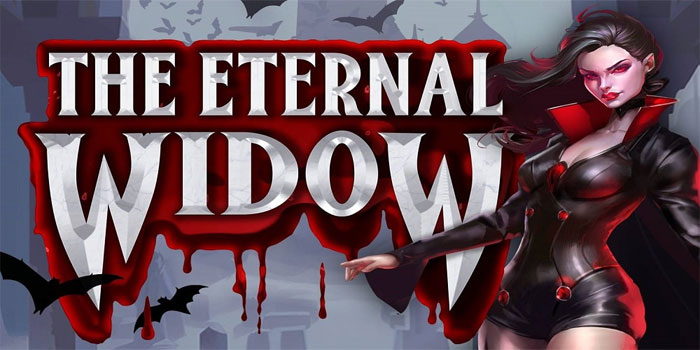 Slot The Eternal Widow Dengan Jackpot Mega yang Besar