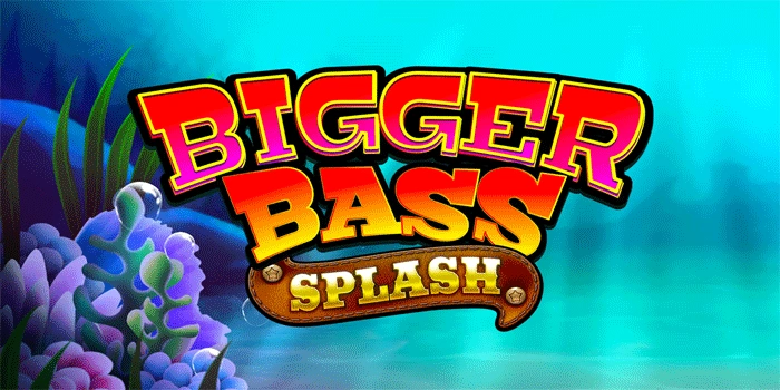 Bigger Bass Splash: Petualangan Memancing Besar Bonus
